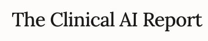 The Clinical AI Report logo